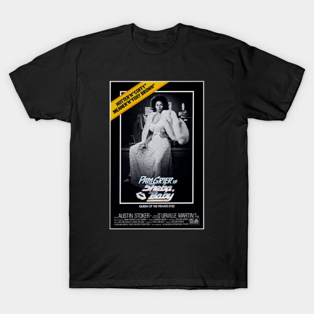 Sheba, Baby (1975) T-Shirt by Scum_and_Villainy